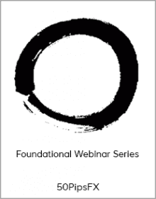 50PipsFX - Foundational Webinar Series