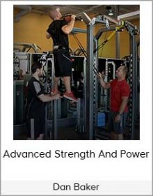 Dan Baker - Advanced Strength And Power