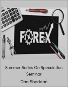 Dan Sheridan - Summer Series On Speculation SeminarRSDFY