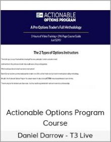 Daniel Darrow - T3 Live - Actionable Options Program Course