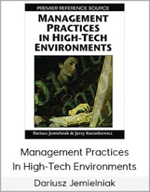 Dariusz Jemielniak - Management Practices In High-Tech Environments