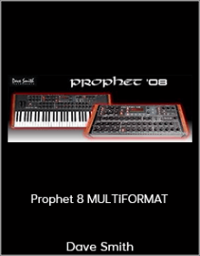 Dave Smith - Prophet 8 MULTiFORMAT