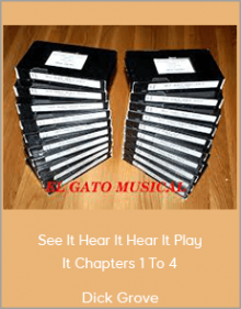 Dick Grove - See It Hear It Hear It Play It Chapters 1 To 4