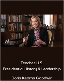 Doris Kearns Goodwin Teaches U.S. Presidential History & Leadership