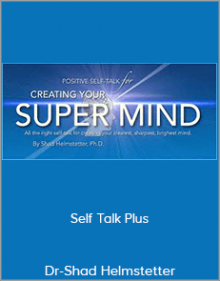 Dr-Shad Helmstetter - Self Talk Plus