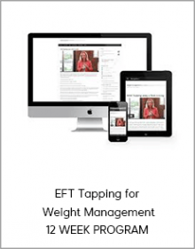 EFT Tapping for Weight Management 12 WEEK PROGRAM