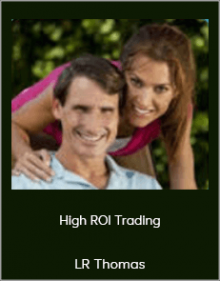 LR Thomas - High ROI Trading