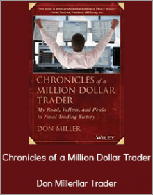 Don Miller - Chronicles of a Million Dollar Trader