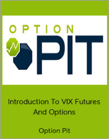 Option Pit - Introduction To VIX Futures And Options