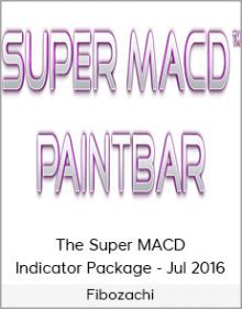 Fibozachi - The Super MACD Indicator Package - Jul 2016