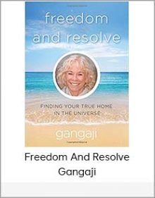 Freedom And Resolve - Gangaji