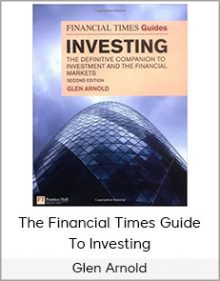 Glen Arnold - The Financial Times Guide To Investing