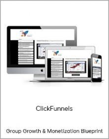 Group Growth & Monetization Blueprint - ClickFunnels