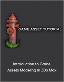 Introduction to Game Assets Modeling in 3Ds Max