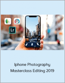 Iphone Photography Masterclass Editing 2019