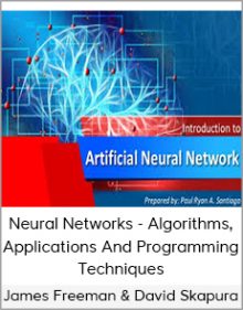 James Freeman & David Skapura & Neural Networks - Algorithms, Applications And Programming Techniques