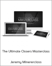 Jeremy Miner - The Ultimate Closers Masterclass