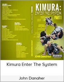 John Danaher - Kimura Enter The System