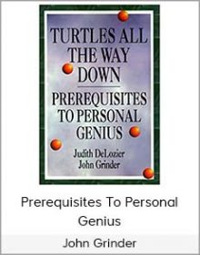 John Grinder - Prerequisites To Personal Genius