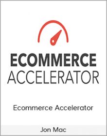 Jon Mac - Ecommerce Accelerator