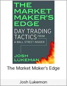 Josh Lukeman - The Market Maker's Edge