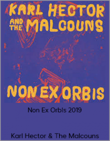 Karl Hector & The Malcouns - Non Ex Orbis 2019