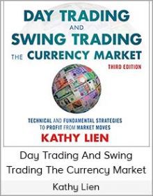 Kathy Lien - Day Trading And Swing Trading The Currency Market