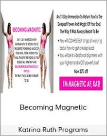 Katrina Ruth Programs - Becoming Magnetic