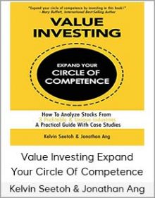 Kelvin Seetoh & Jonathan Ang - Value Investing Expand Your Circle Of Competence