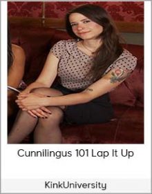 KinkUniversity - Cunnilingus 101 Lap It Up