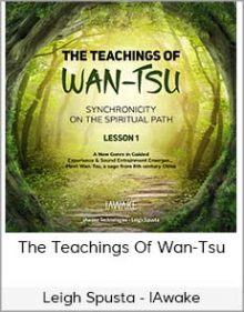 Leigh Spusta - IAwake - The Teachings Of Wan-Tsu