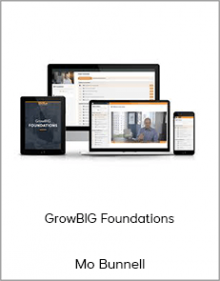 Mo Bunnell - GrowBIG Foundations