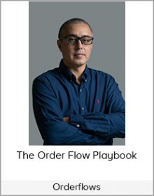 Orderflows - The Order Flow Playbook