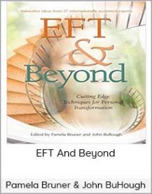 Pamela Bruner & John BuHough - EFT And Beyond