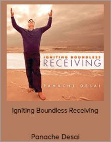 Panache Desai – Igniting Boundless Receiving