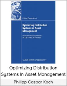 Philipp Caspar Koch - Optimizing Distribution Systems In Asset Management