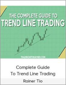 Rainer Tio - Complete Guide To Trend Line Trading