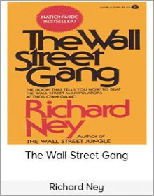 Richard Ney - The Wall Street Gang