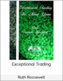 Ruth Roosevelt - Exceptional Trading