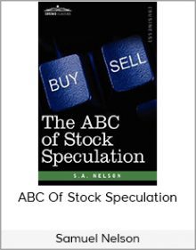 Samuel Nelson - ABC Of Stock Speculation