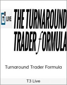 T3 Live - Turnaround Trader Formula