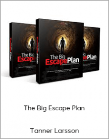 Tanner Larsson - The Big Escape Plan