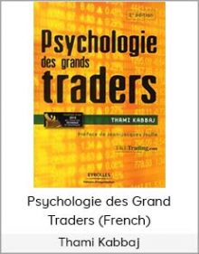 Thami Kabbaj - Psychologie des Grand Traders (French)