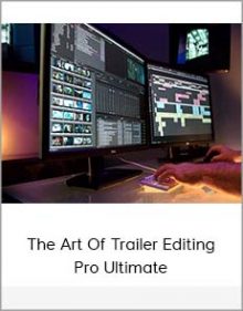 The Art Of Trailer Editing Pro Ultimate