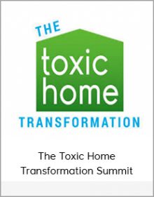 The Toxic Home Transformation Summit