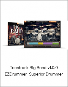 Toontrack Big Band v1.0.0 EZDrummer Superior Drummer