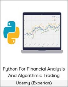 Udemy (Experian) - Python For Financial Analysis And Algorithmic Trading