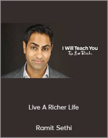 Ramit Sethi - Live A Richer Life