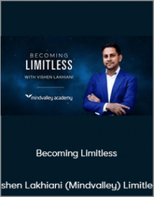 Vishen Lakhiani (Mindvalley) - Becoming Limitless