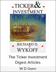 W D Gann - The Ticker Investment Digest Articles